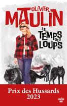 Couverture du livre « Le temps des loups » de Olivier Maulin aux éditions Cherche Midi
