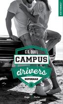 Couverture du livre « Campus drivers Tome 1 : supermad » de Quill C. S. aux éditions Hugo Poche