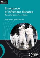 Couverture du livre « Emergence of infectious diseases : Risks and issues for societies » de Morand/Figuie aux éditions Quae