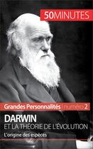 Couverture du livre « Darwin : la théorie de l'évolution » de Romain Parmentier aux éditions 50 Minutes