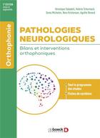 Couverture du livre « Pathologies neurologiques : bilans et interventions orthophoniques » de Nora Kristensen et Sonia Michalon et Agathe Renard et Veronique Sabadell et Valerie Tcherniack aux éditions De Boeck Superieur