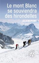 Couverture du livre « Le Mont Blanc se souviendra des hirondelles » de Alain Pyre aux éditions De Boree