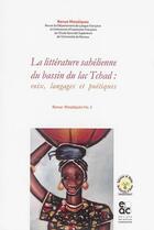 Couverture du livre « La litterature sahélienne du bassin du lac Tchad ; voix, langages et poétiques » de  aux éditions Archives Contemporaines