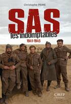 Couverture du livre « SAS, les indomptables : 1941-1945 » de Christophe Prime aux éditions Orep