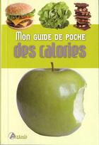 Couverture du livre « Mon guide de poche des calories » de  aux éditions Artemis