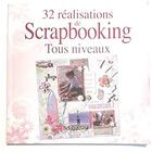 Couverture du livre « 32 réalisations de scrapbooking ; tous niveaux » de Anastasia Brozinska aux éditions Editions Esi