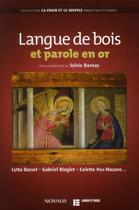 Couverture du livre « Langue de bois et parole en or » de Sylvie Barnay aux éditions Labor Et Fides