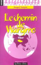 Couverture du livre « Chemin de wangmo - tibet » de Magali Turquin aux éditions Michalon