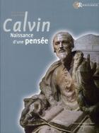 Couverture du livre « Jean calvin - naissance d'une pensee » de Varet aux éditions Pu Francois Rabelais