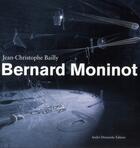 Couverture du livre « Bernard Moninot » de Jean-Christophe Bailly aux éditions Andre Dimanche