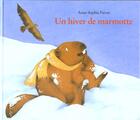 Couverture du livre « Hiver de marmotte (un) » de Fievet Anne Sophie aux éditions Kaleidoscope