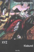 Couverture du livre « Xyz » de Klabund aux éditions Max Milo
