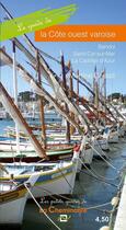 Couverture du livre « Le guide de la côte ouest varoise ; Bandol, Saint-Cyr-sur-Mer, La Cadière d'Azur » de Martine Castell aux éditions La Cheminante