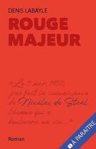 Couverture du livre « Rouge majeur » de Denis Labayle aux éditions Synchronique