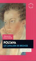 Couverture du livre « Poltava ; le cavalier de bronze » de Alexandre Pouchkine aux éditions Syrtes