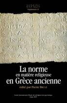 Couverture du livre « La norme en matière religieuse en Grèce ancienne » de Pierre Brule aux éditions Pulg