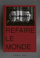 Couverture du livre « Refaire le monde » de Maurer/Morgenthaler aux éditions Diaphanes