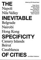 Couverture du livre « The inevitable specificity of cities » de Eth Studio aux éditions Lars Muller