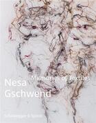 Couverture du livre « Nesa gschwend memories of textiles /anglais/allemand » de Scotti Roland aux éditions Scheidegger