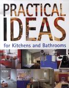 Couverture du livre « Practical ideas for kitchens et bathrooms ; pour les cuisines et salles de bain : arrangements pratiques » de  aux éditions Loft