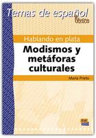 Couverture du livre « Hablando en plata ; modismos y metáforas culturales » de Maria Prieto Grande aux éditions Edinumen