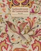 Couverture du livre « Sallandrouze de Lamornaix ; une manufacture d'Aubusson du premier au second Empire » de  aux éditions Silvana