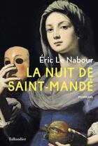 Couverture du livre « La nuit de Saint-Mandé » de Eric Le Nabour aux éditions Tallandier