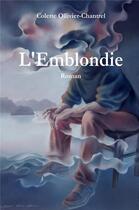 Couverture du livre « L'emblondie » de Colette Ollivier-Chantrel aux éditions Librinova