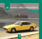 Couverture du livre « La Matra-Simca Bagheera de mon père » de Andre Dewael aux éditions Etai
