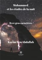 Couverture du livre « Mohammed et les étoiles de la nuit » de Abdallah Karim Ben aux éditions Le Lys Bleu