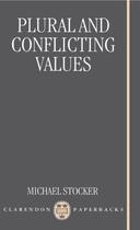 Couverture du livre « Plural and Conflicting Values » de Stocker Michael aux éditions Clarendon Press