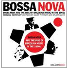 Couverture du livre « Bossa nova and the rise of brazilian music in the 1960's » de Gilles Peterson et Stuart Baker aux éditions Soul Jazz Records