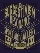 Couverture du livre « Suggestivism ; resonance » de Nathan Spoor aux éditions Gingko Press