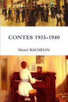 Couverture du livre « Contes 1935-1940 » de Henri Bachelin aux éditions Lulu