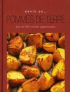 Couverture du livre « ENVIE DE... ; pommes de terre ; plus de 100 recettes appétissantes » de  aux éditions Parragon