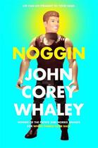 Couverture du livre « Noggin » de Whaley John Corey aux éditions Atheneum Books For Young Readers