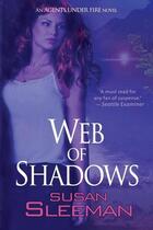 Couverture du livre « Web of shadows » de Sleeman Susan aux éditions Bellebooks