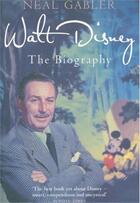 Couverture du livre « Walt disney the biography » de Gabler Neal aux éditions Aurum