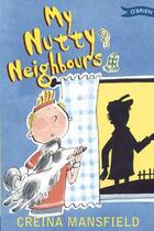 Couverture du livre « My Nutty Neighbours » de Mansfield Creina aux éditions The O'brien Press Digital