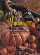 Couverture du livre « Le Meilleur De La Cuisine Vegetarienne » de H. Pratique et J. Montagard aux éditions Hachette Pratique