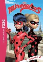 Couverture du livre « Miraculous t.8 ; LadyChloé » de  aux éditions Hachette Jeunesse