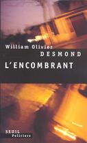 Couverture du livre « L'encombrant » de Desmond W O. aux éditions Seuil