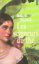 Couverture du livre « Les seigneurs du thé » de Hella S. Haasse aux éditions Points