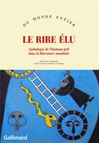 Couverture du livre « Le rire elu ; anthologie de l'humour juif dans la littérature mondiale » de  aux éditions Gallimard