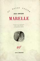 Couverture du livre « Marelle » de Julio Cortazar aux éditions Gallimard