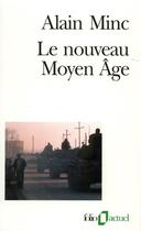 Couverture du livre « Le nouveau Moyen Age » de Alain Minc aux éditions Folio