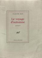 Couverture du livre « Le voyage d'automne » de Claude Roy aux éditions Gallimard