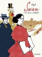 Couverture du livre « Swan Tome 1 : le buveur d'absinthe » de Nejib aux éditions Gallimard Bd