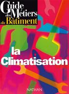 Couverture du livre « La climatisation » de  aux éditions Nathan