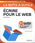 Couverture du livre « La boîte à outils : écrire pour le web » de Muriel Gani aux éditions Dunod